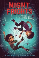 The Not-So-Itsy-Bitsy Spider (Night Frights) - paperback McGee, Joe|Skaffa, ...