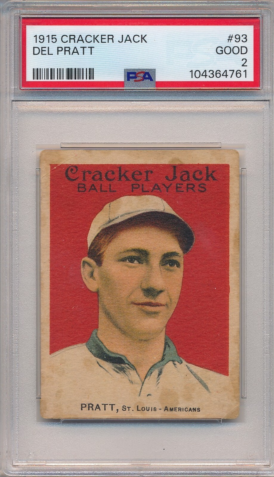 1915 CRACKER JACK #93 DEL PRATT - PSA 2 GD (SVSC) FRESHLY GRADED! HIGH #