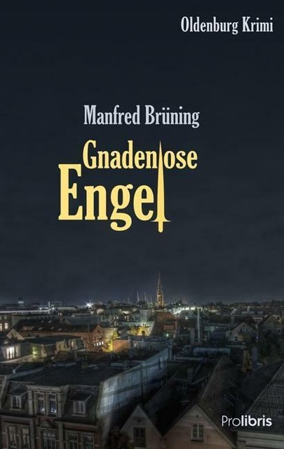 Thumbnail - Gnadenlose Engel Von Manfred Brüning 7. Auflage Oldenburg Krimi