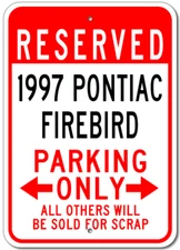 1997 97 PONTIAC FIREBIRD Parking Sign Custom Vintage Garage Aluminum Plaque Wall