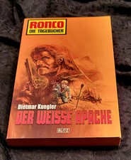 Der weisse Apache RONCO DIE TAGEBÜCHER  Dietmar Kuegler 1.Aus 2019 neu weiße