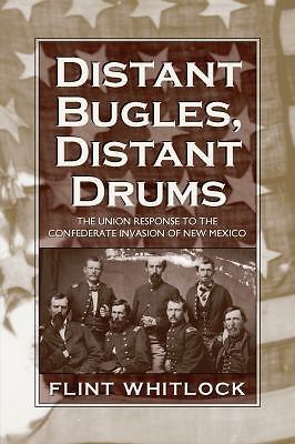 Distant Bugles, Distant Drums: The Union Response to the Confederate Invasion of