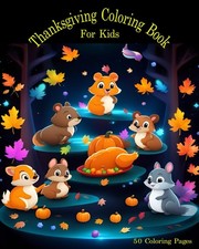 Thanksgiving Coloring Book for Kids: Harvest Season  Thanksgiving with Cute Ani