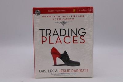 Trading Places: The Best Move You'll Ever Make in Your Marriage Audiobook NEW