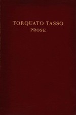Prose - Torquato Tasso (Rizzoli e C. Editori) [[1935]]
