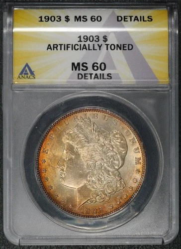 1903 Morgan Dollar MS60 Artificially Toned