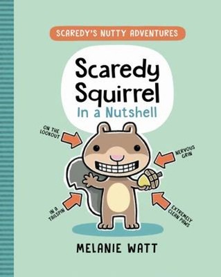 Scaredy Squirrel in a Nutshell : a Graphic Novel Paperback Mélani