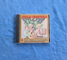 CHULAS FRONTERAS & DEL MERO CORAZON CD 1995 Soundtrack Tex Mex Tejano 