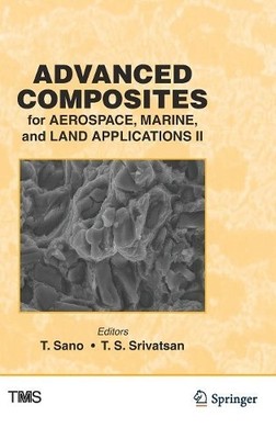 Advanced Composites for Aerospace, Marine, and Land Applicati... - 9783319486079