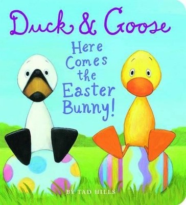 Here Comes the Easter Bunny (Duck and Goose) by Tad Hills Book The Fast Free