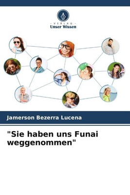 Sie haben uns Funai weggenommen | Jamerson Bezerra Lucena | Taschenbuch | 72 S.