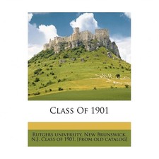 Class of 1901 Rutgers University Paperback