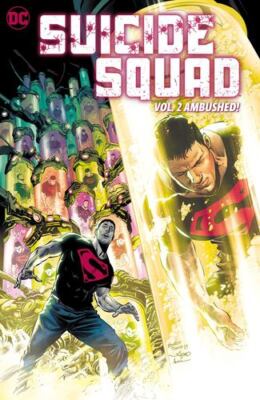 Suicide Squad Vol. 2: Ambushed! (Ssquad, 2) by Various [Paperback]
