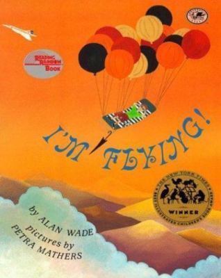 I'm Flying! (Dragonfly) by Wade, Alan, Very Good Book