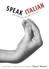 Speak Italian: The Fine Art of the Gesture by Bruno Munari (Italian) Book & Merc