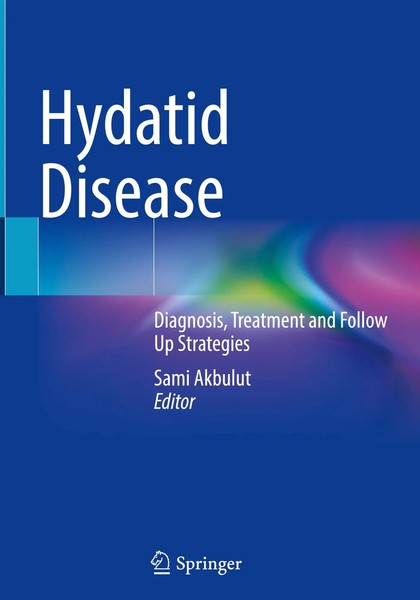 Sami Akbulut | Hydatid Disease | Buch | Englisch (2025) | Xxviii | Springer-image