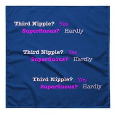"Superfluous Third Nipple" Bandana Funny Joke Sex Goofy Hereditary
