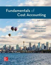 Loose-Leaf for Fundamentals of Cost Accounting by William Lanen: Used