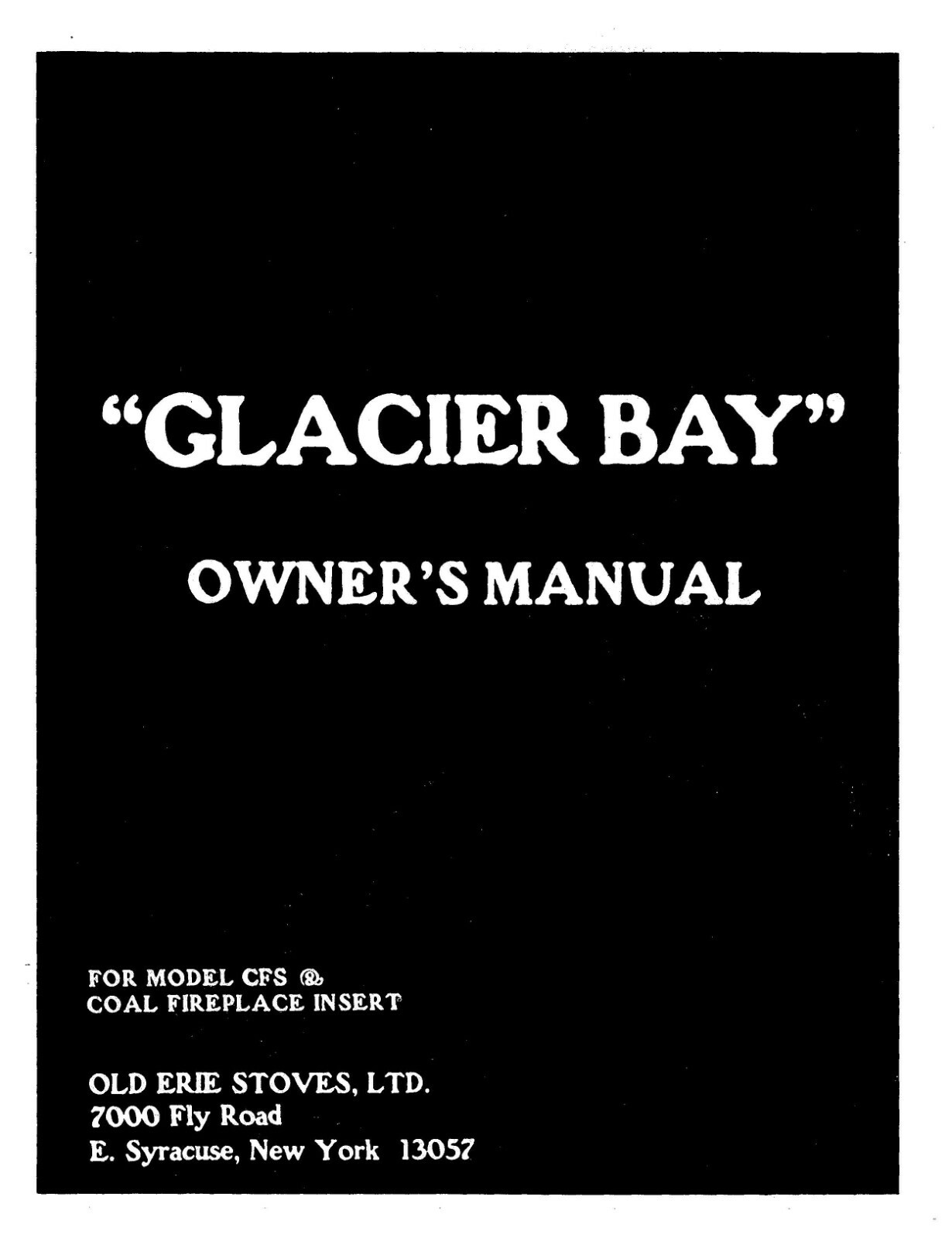 Old Erie Stoves LTD Glacier Bay Stove Model CFS Owners Manual Instructions  | eBay