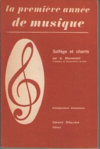 La premiere annee de musique solfege et chants enseignement elementaire