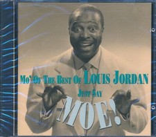 CD Louis Jordan - Mo' Of The Best Of Louis Jordan: Just Say Moe!