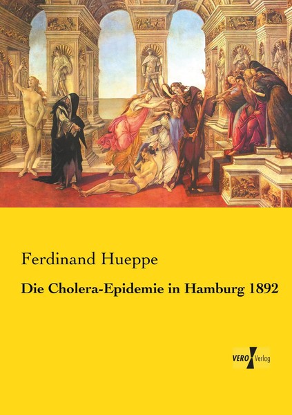 Ferdinand Hueppe | Die Cholera-Epidemie In Hamburg 1892 | Taschenbuch | Deutsch-image