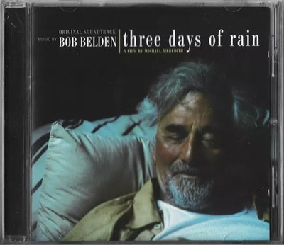 Three Days Of Rain, Bob Belden