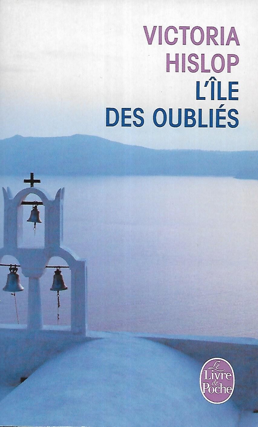 ""L'île des oubliés"" Victoria Hislop/ Bon état/ 2013/ Livre poche