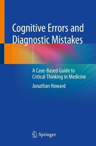 Thumbnail - Jonathan Howard Cognitive Errors And Diagnostic Mistakes (taschenbuch)