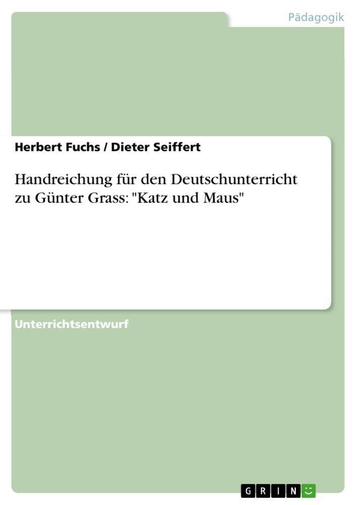 Thumbnail - Handreichung Für Den Deutschunterricht Zu Günter Grass: Katz Und Maus