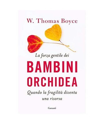 La forza gentile dei bambini orchidea. Quando la fragilità diventa una risorsa 
