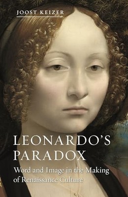 Leonardo's Paradox : Word and Image in the Making of Renaissance Culture by ...