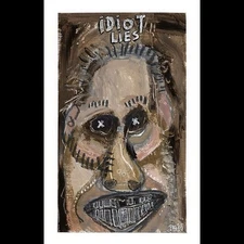 Original Art Painting by Outsider Artist rek - "Idiot Lies" Signed - COA