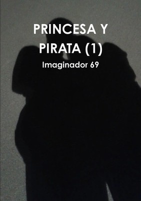 Princesa y Pirata (1) Imaginador 69 Taschenbuch Kartoniert / Broschiert Spanisch