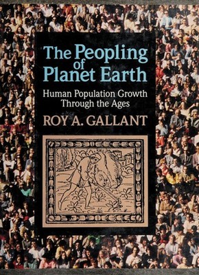 The Peopling of Planet Earth : Human Population Growth Through th