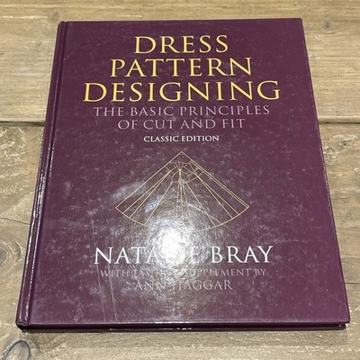 Dress Pattern Designing (Classic Edition): The Basic Principles of Cut and Fit