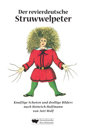 Thumbnail - Der Revierdeutsche Struwwelpeter Jott Wolf