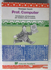 Libro Prof. Computer Giuseppe Cecchi Paradigma Informatica 1991 __AA