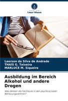 Laerson Da Silva De Andrade (U. A.) | Ausbildung Im Bereich Alkohol Und...