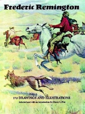 Frederic Remington: 173 Drawings and Illustrations - Paperback - ACCEPTABLE