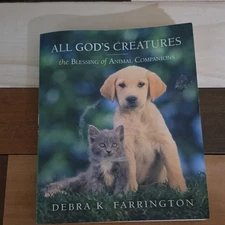 All God's Creatures by Debra K. Farrington, PB, Paraclete Press, Pets