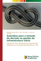 SubsíDios Para A Tomada De DecisãO Na GestãO Da Infraestrutura ViáRia Eduardo Ma