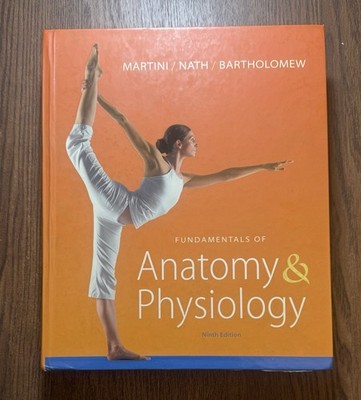 Fundamentals of Anatomy & Physiology Ninth Edition Martini Nath Hardcover