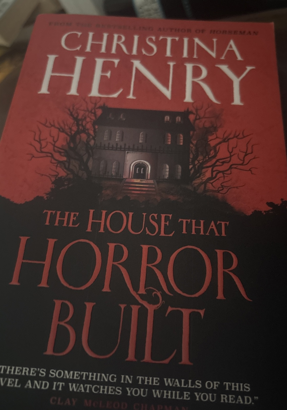The House That Horror Built By Christina Henry