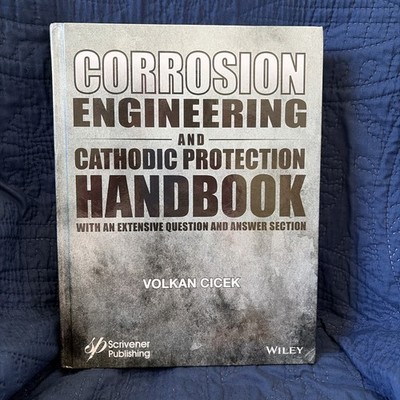 Corrosion Engineering & Cathodic Protection Handbook  (2017, Hardcover)