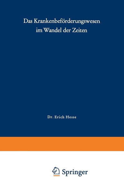 Das KrankenbeföRderungswesen Im Wandel Der Zeiten | Buch | 9783540796176-image