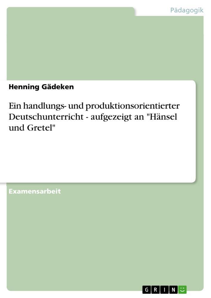 Thumbnail - Ein Handlungs- Und Produktionsorientierter Deutschunterricht -