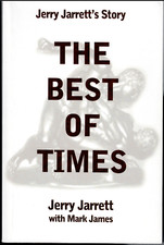 The Best of Times - Jerry Jarrett's Story ; by Jerry Jarret & Mark James - Book
