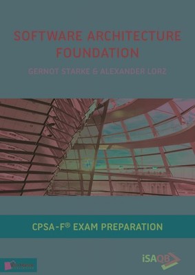 Software Architecture Foundation : Cpsa Foundation Exam Preparation, Paperbac...