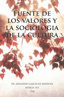 Adalberto Garcia De Mendoza (U. A.) | Fuente De Los Valores Y La Sociologia...